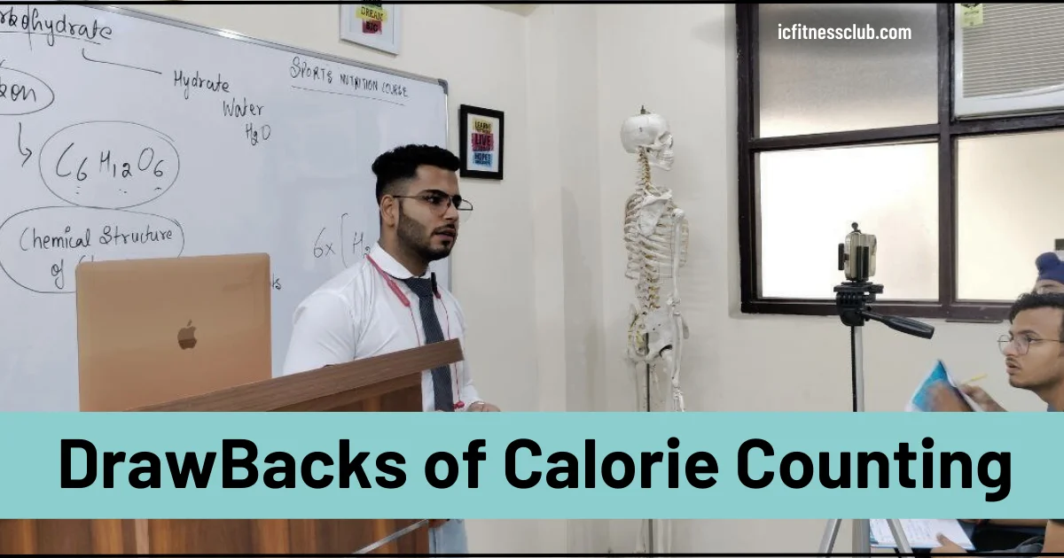 Draw Backs of Calorie Counting