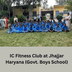 IC Fitness Club is at Jhajjar Haryana (Govt. Boys School)