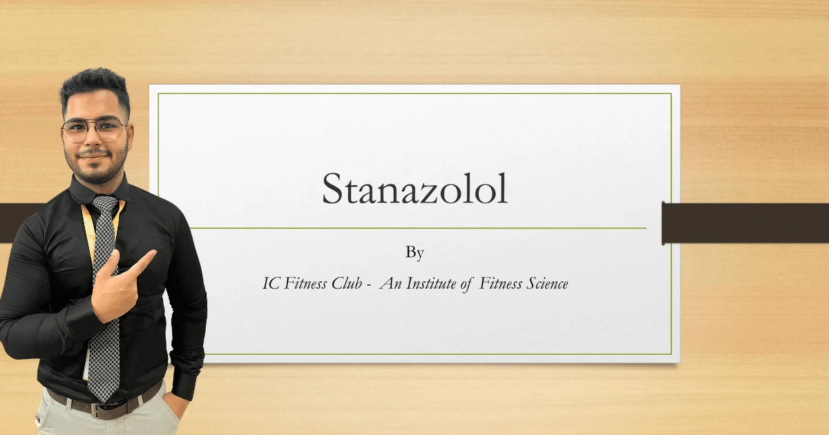 Stanazolol - IC Fitness Club